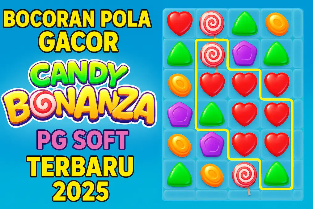 Pola Gacor Candy Bonanza PG Soft Terbaru 2025 di KONOHATOTO78-redd-net org